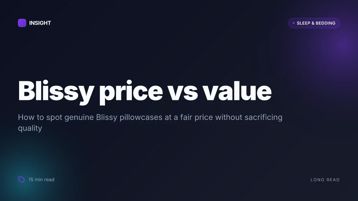 How to spot the best price on a Blissy silk pillowcase without sacrificing quality