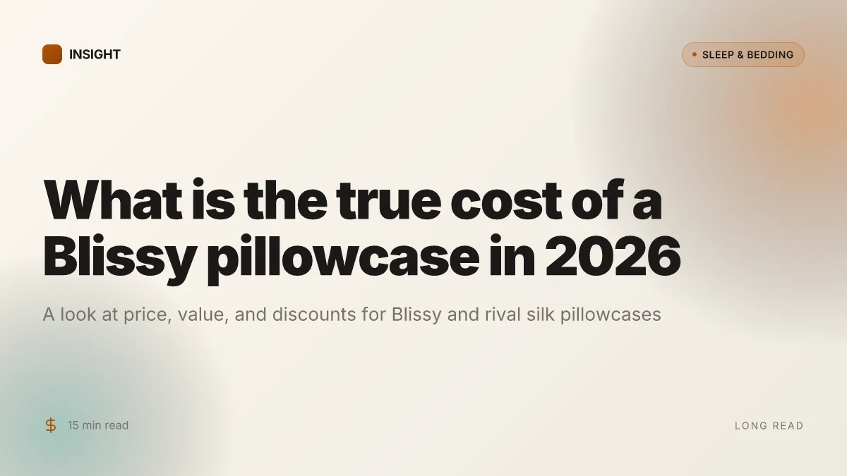 What is the true cost of a Blissy pillowcase in 2026