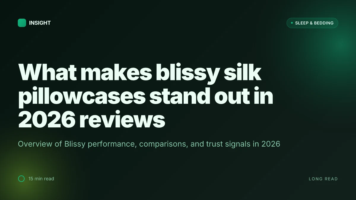 What makes blissy silk pillowcases stand out in 2026 reviews