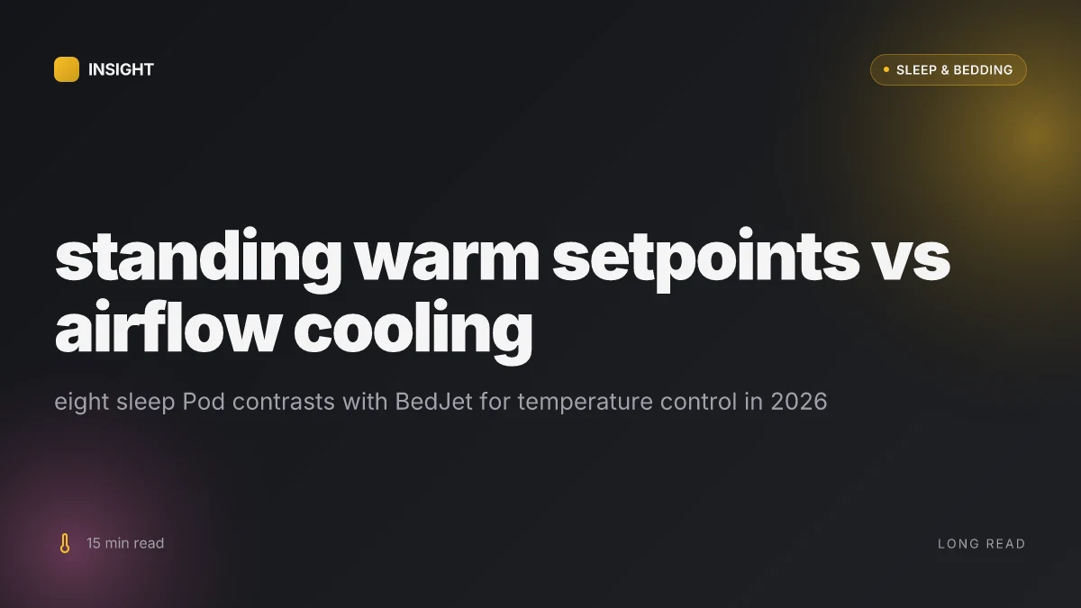 How eight sleep Pod compares to BedJet for temperature control in 2026
